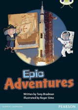 Bug Club Guided Non Fiction Year 1 Green B Epic Adventures - Tony Bradman - 9780435167325