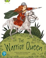 Bug Club Shared Reading: The Warrior Queen (Year 2) - Smriti Prasadam-Halls - 9780435201890