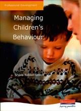 Managing Children's Behaviour - Sheila Riddall-Leech - 9780435455323