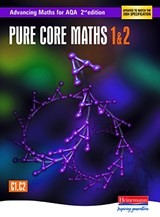 Advancing Maths for AQA: Pure Core 1 & 2  2nd Edition (C1 & C2) - Sam Boardman ; Ted Graham ; Roger Williamson ; David Pearson ; Tony Clough ; David Evans ; Maureen Nield - 9780435513306