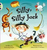 Bug Club Guided Fiction Year 1 Green C Silly, Silly Jack - Malachy Doyle - 9780435914066