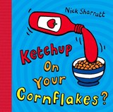 Ketchup on Your Cornflakes? - Nick Sharratt - 9780439950640