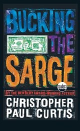 Bucking the Sarge - Christopher Paul Curtis - 9780440413318