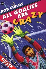 All Goalies Are Crazy - Rob Childs - 9780440870951