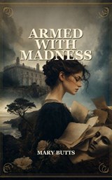 Armed With Madness - Mary Butts - 9780443699573