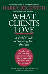 Beckwith, H: What Clients Love - Beckwith - 9780446556026