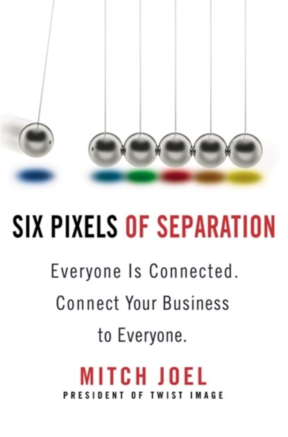Six Pixels Of Separation, Mitch Joel - Paperback - 9780446559386