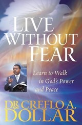 Live Without Fear - Dr. Creflo Dollar - 9780446559560