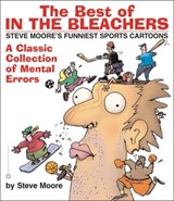 The Best of In the Bleachers - Steve Moore - 9780446562515