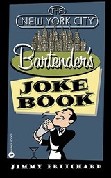 The New York Bartenders Joke Book - Jimmy Pritchard - 9780446610919