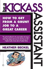 Be A Kickass Assistant - Heather Beckel - 9780446678148