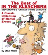The Best of In the Bleachers - Steve Moore - 9780446679343