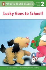 Lucky Goes to School! - HERMAN,  Gail - 9780448424989
