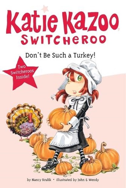 Don't Be Such a Turkey!, Nancy Krulik - Paperback - 9780448454481