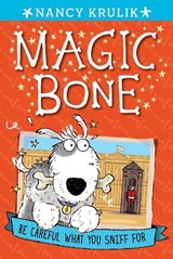MAGIC BONE #1 BE CAREFUL WHAT - Nancy Krulik - 9780448463995