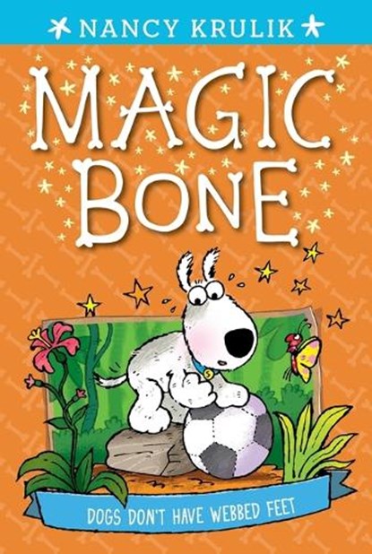 MAGIC BONE #7 DOGS DONT HAVE, Nancy Krulik - Paperback - 9780448480961