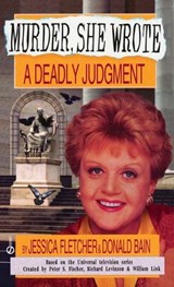 Murder, She Wrote: A Deadly Judgment - Jessica Fletcher - 9780451187710