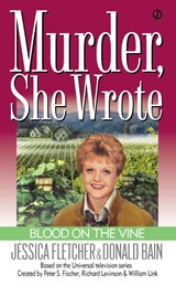 Fletcher, J: Murder, She Wrote: Blood on the Vine - Jessica Fletcher ; Donald Bain - 9780451202758