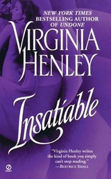 Insatiable - HENLEY,  Virginia - 9780451213457