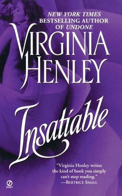 Insatiable, HENLEY,  Virginia - Paperback - 9780451213457