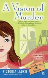 A Vision of Murder:: A Psychic Eye Mystery - Victoria Laurie - 9780451217158