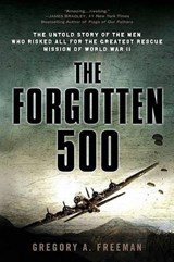 The Forgotten 500 - Gregory A. Freeman - 9780451224958
