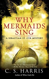 Why Mermaids Sing - C. S. Harris - 9780451225337