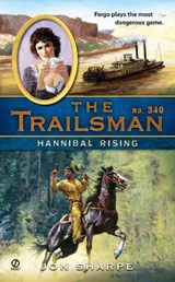 The Trailsman #340: Hannibal Rising - Jon Sharpe - 9780451228895