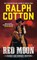 Red Moon, COTTON,  Ralph W. - Paperback - 9780451240101