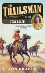 The Trailsman #374 - Jon Sharpe - 9780451413727
