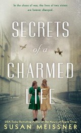 Secrets of a Charmed Life - Susan Meissner - 9780451419927