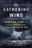 The Gathering Wind, FREEMAN,  Gregory A. - Paperback - 9780451465771