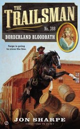 Borderland Bloodbath - SHARPE,  Jon - 9780451466488