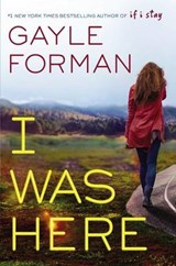 I Was Here - FORMAN,  Gayle - 9780451471475