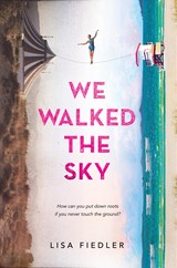 We Walked the Sky - Lisa Fiedler - 9780451480804