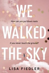 We Walked the Sky - Lisa Fiedler - 9780451480811