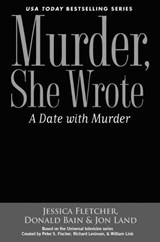 Murder She Wrote: A Date with Murder - Jessica Fletcher ; Donald Bain - 9780451489272