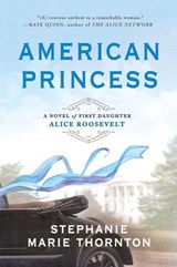 American Princess - Stephanie Marie Thornton - 9780451490919