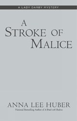 A Stroke of Malice - Anna Lee Huber - 9780451491381