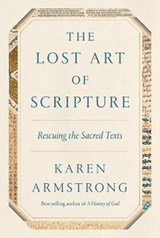 The Lost Art of Scripture - Karen Armstrong - 9780451494863