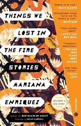 Things We Lost in the Fire - Mariana Enriquez - 9780451495129