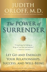 The Power of Surrender - Judith Orloff M.D. - 9780451495310