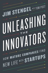 Unleashing the Innovators - Jim Stengel ; Tom Post - 9780451497246