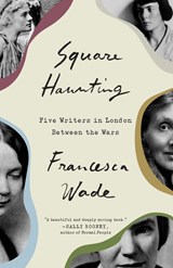 Wade, F: Square Haunting - Francesca Wade - 9780451497802