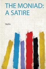 The Moniad: a Satire - Truth - 9780461389012