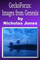 GeckoFocus: Images From Genesis - Nicholas Jones - 9780463095874