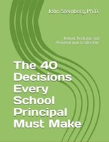 The 40 Decisions Every School Principal Must Make - John Steinberg - 9780463115589