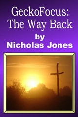 GeckoFocus: The Way Back - Nicholas Jones - 9780463419199
