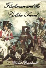 Flashman and the Golden Sword - Robert Brightwell - 9780463533031