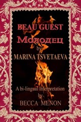 Beau Guest (МОЛОДЕЦ) A Bi-Lingual Interpretation - Marina Tsvetaeva - 9780463691557